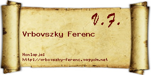 Vrbovszky Ferenc névjegykártya